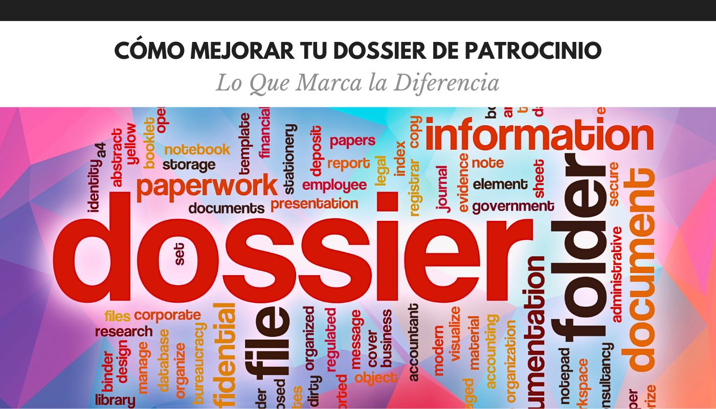 4 Maneras para mejorar tu Dossier de Patrocinio 2 Mejorar tu Dossier de Patrocinio