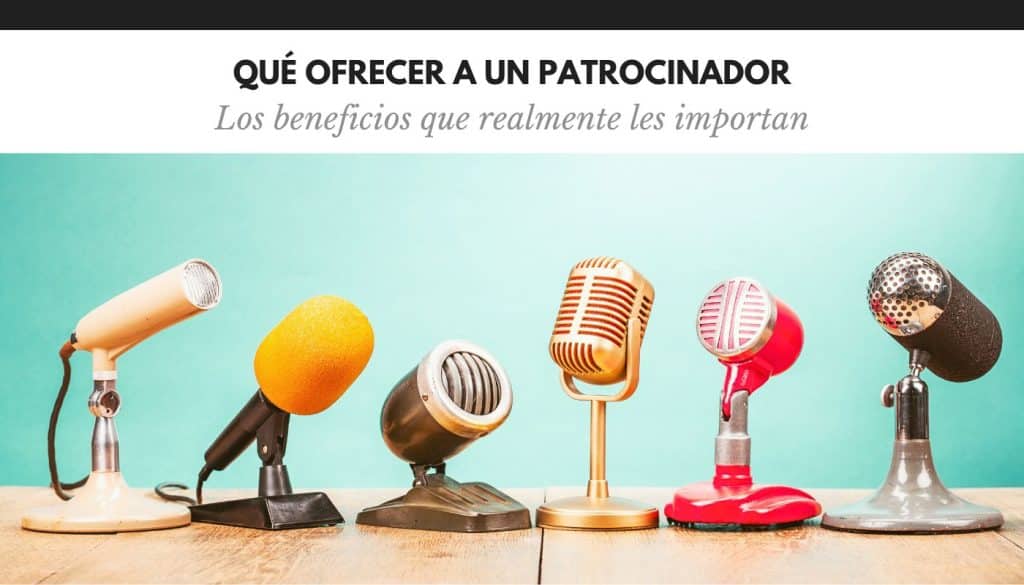 Qué ofrecer a un patrocinador