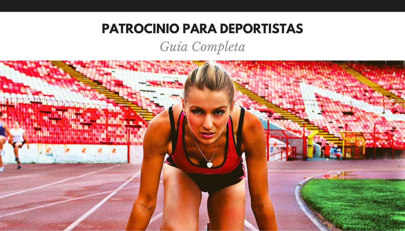 Patrocinio para Deportistas: Guía Práctica 2 Patrocinio para Deportistas